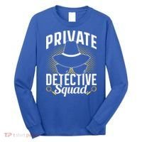 Private Detective Squad Spy Investigator Investigation Funny Gift Long Sleeve Shirt thumb 0