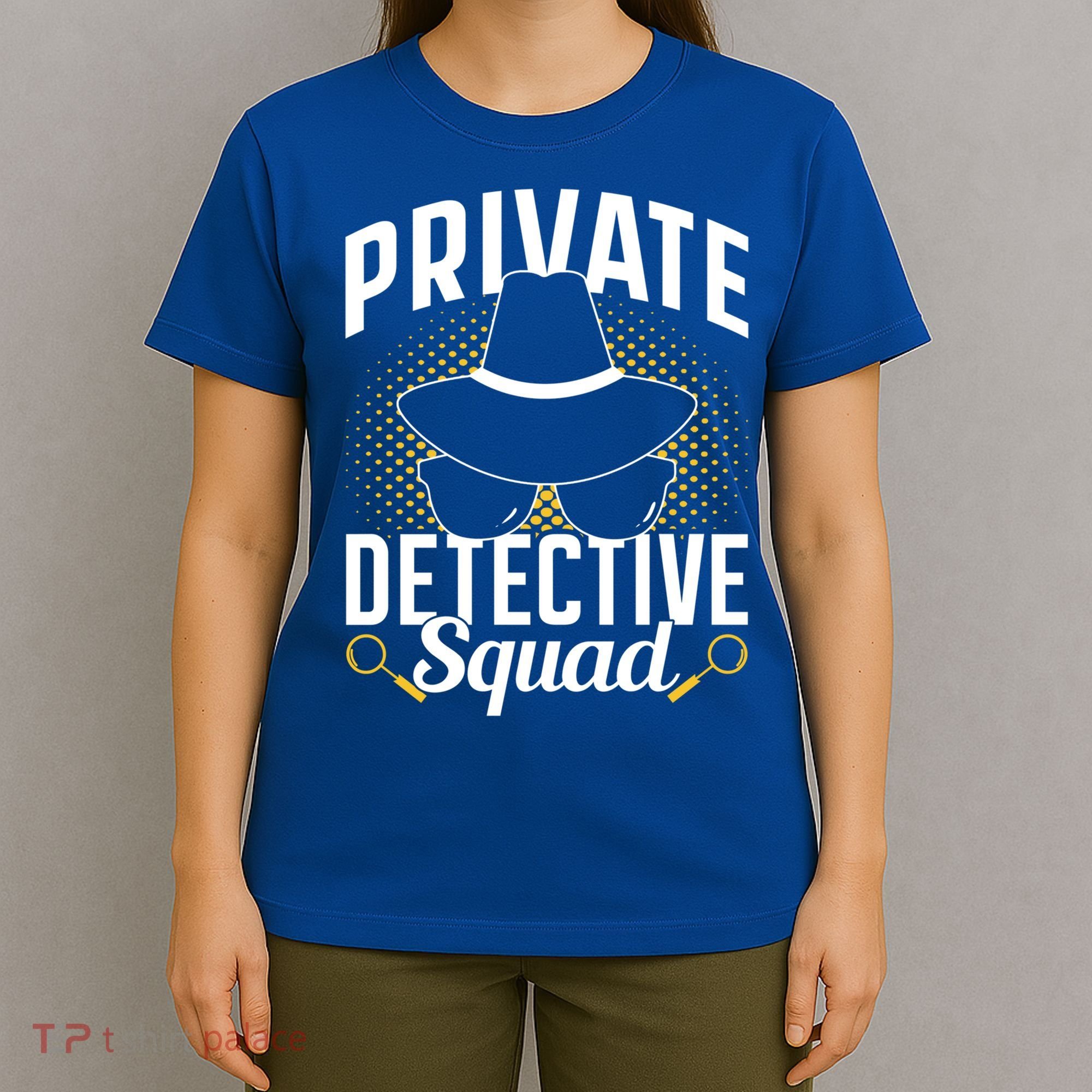 Private Detective Squad Spy Investigator Investigation Funny Gift T-Shirt