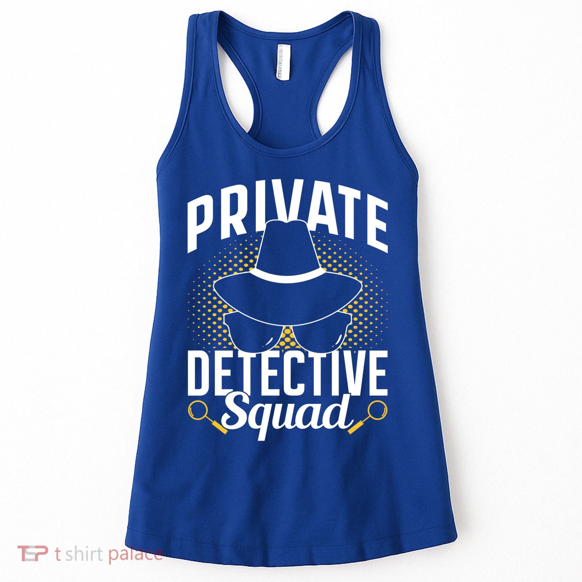 Private Detective Squad Spy Investigator Investigation Funny Gift Women's Tank Top