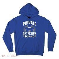 Private Detective Squad Spy Investigator Investigation Funny Gift Tall Hoodie thumb 0