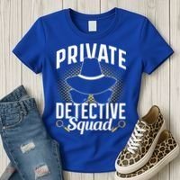 Private Detective Squad Spy Investigator Investigation Funny Gift Women's T-Shirt thumb 3