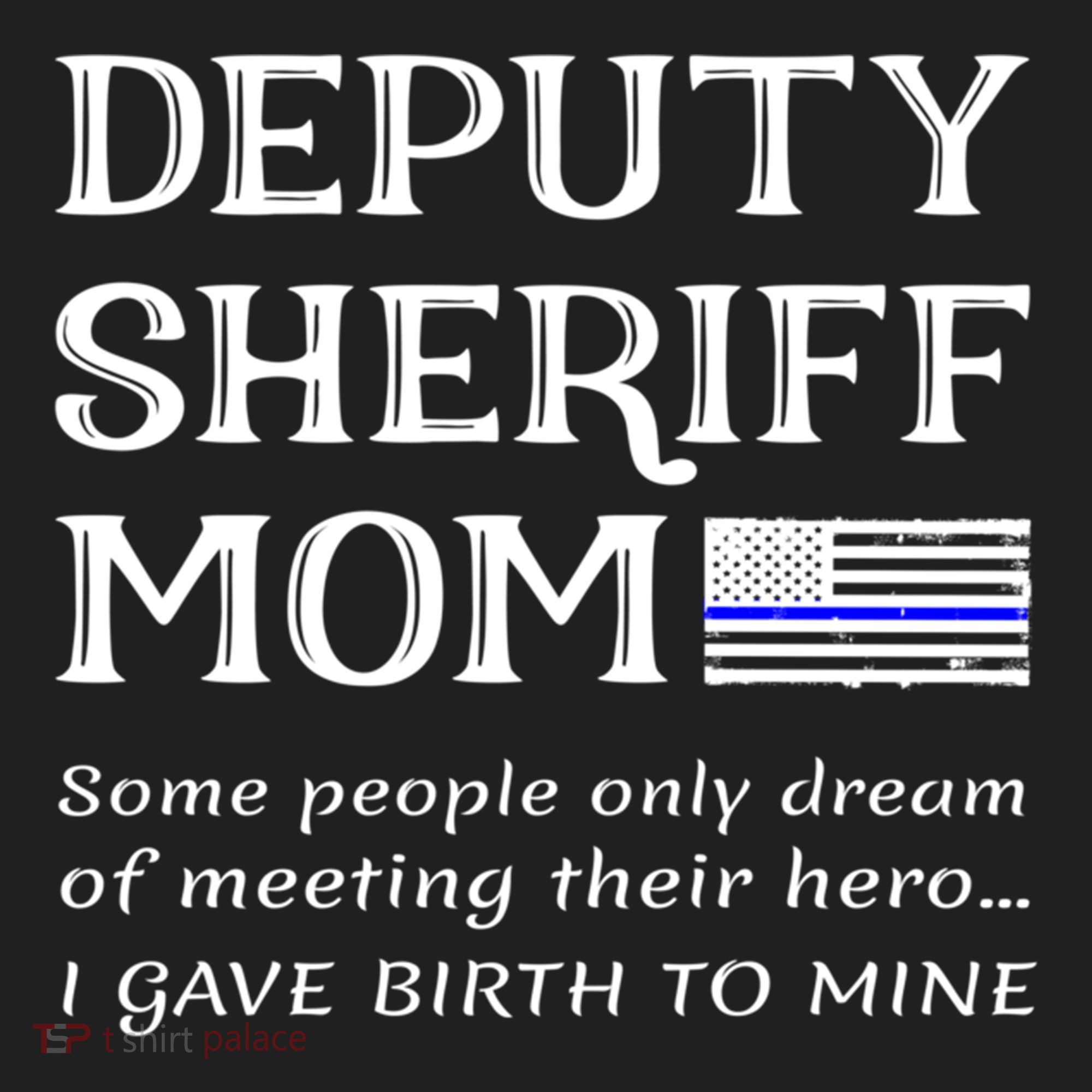 Proud Deputy Sheriff Mom Mother Thin Blue Line American Flag Funny Gift Women's Sweatshirt