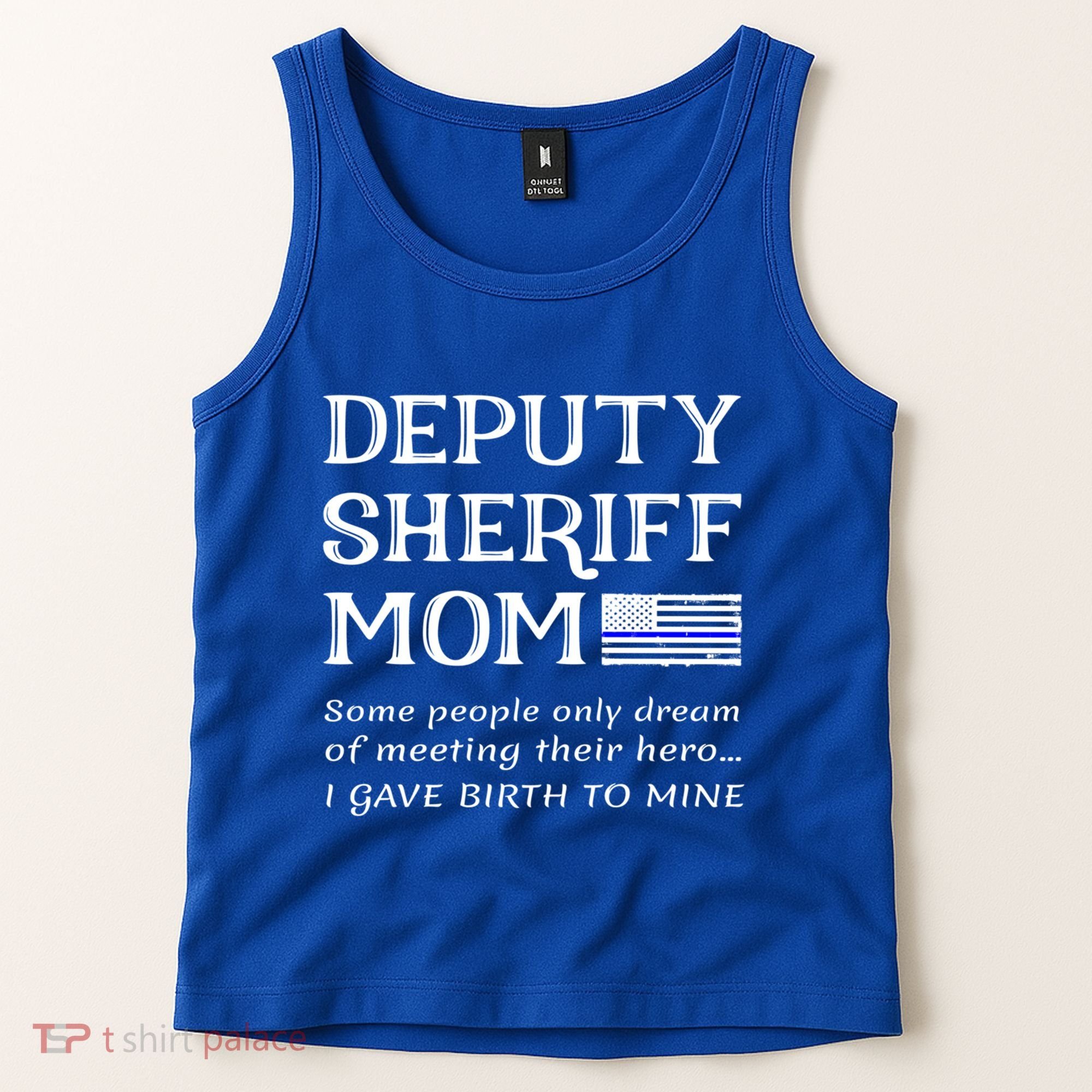 Proud Deputy Sheriff Mom Mother Thin Blue Line American Flag Funny Gift Tank Top