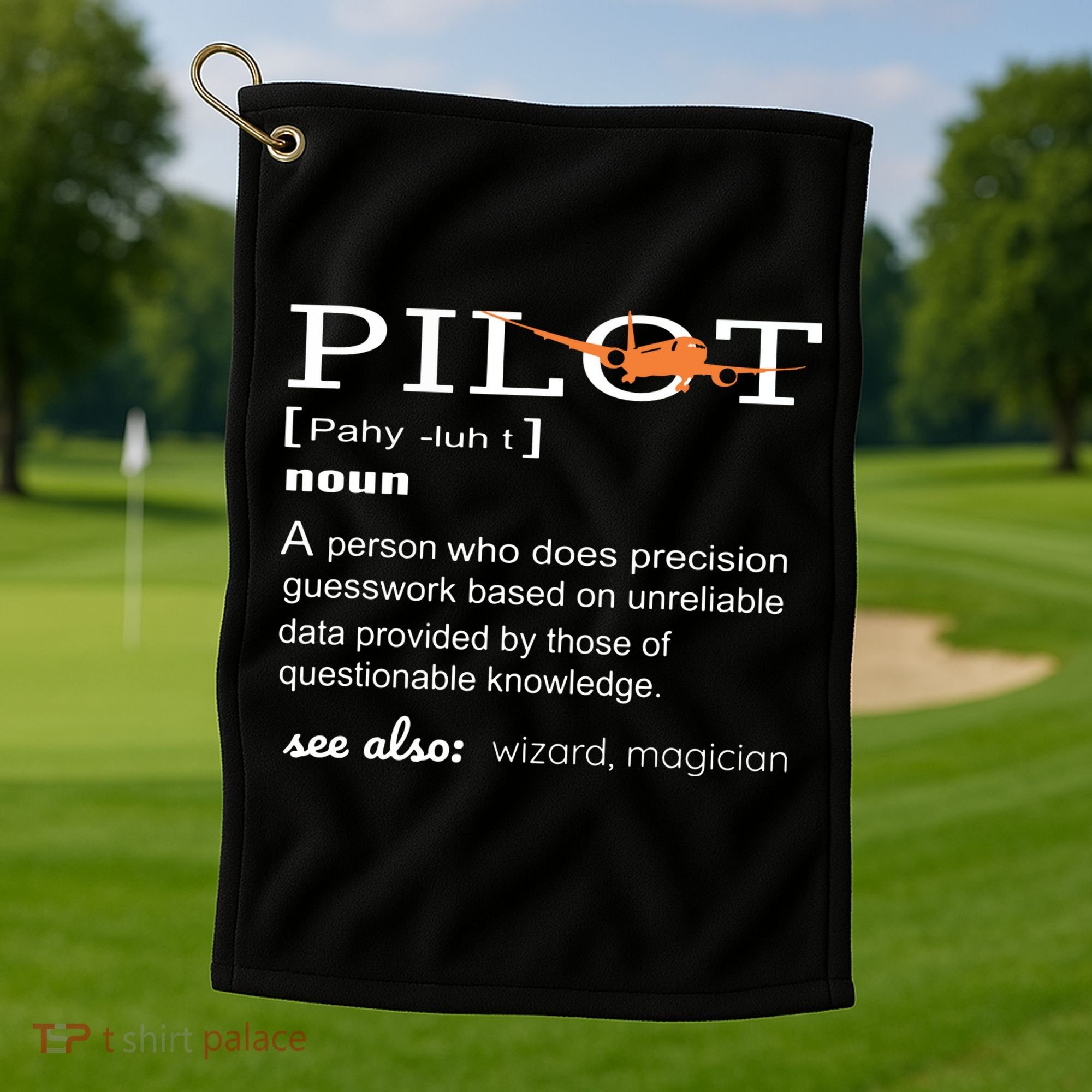 Pilot Definition Shirts Who Lover Funny Airplane Aircraft Golf Towel