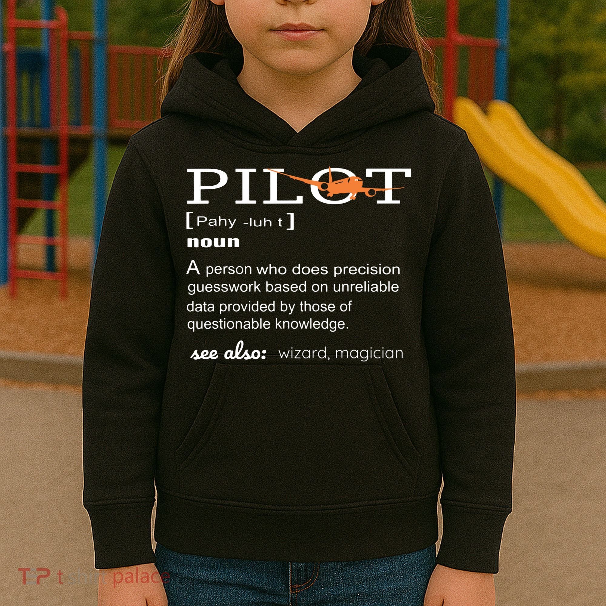 Pilot Definition Shirts Who Lover Funny Airplane Aircraft Kids Hoodie