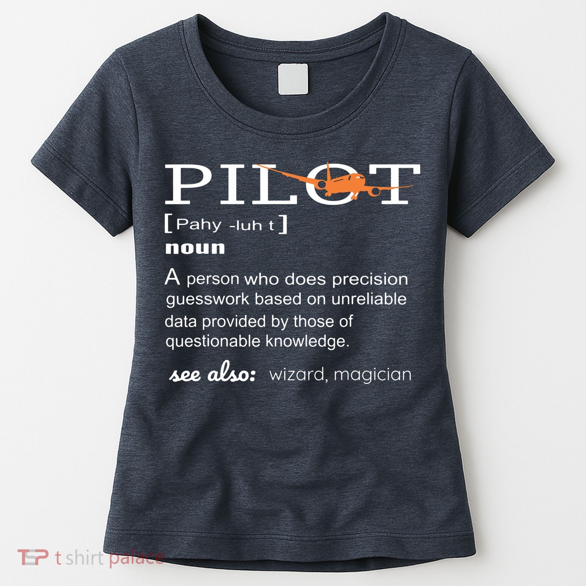 Pilot Definition Shirts Who Lover Funny Airplane Aircraft Women's T-Shirt