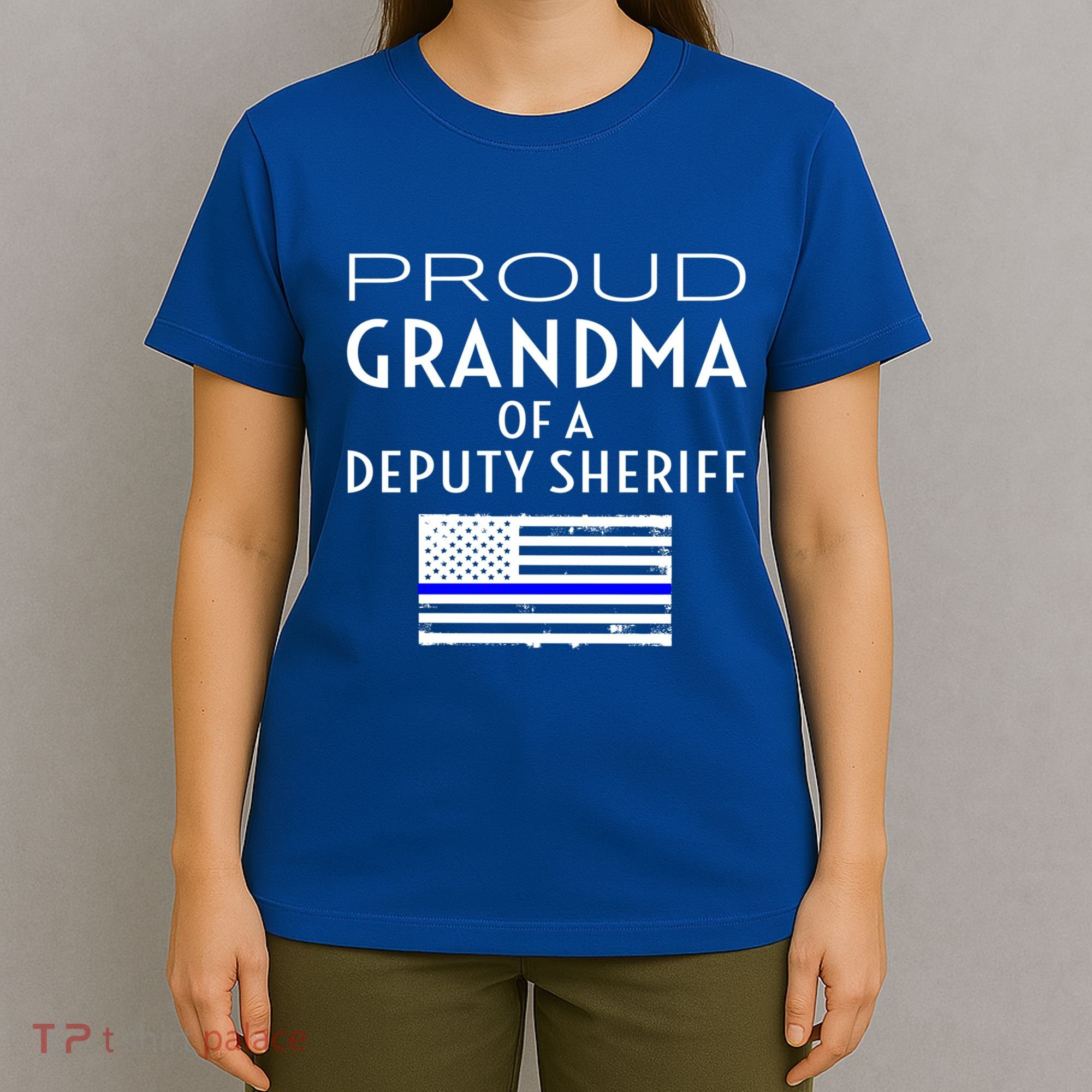 Proud Deputy Sheriff Grandma Grandmother Grandmom Granny Gift T-Shirt