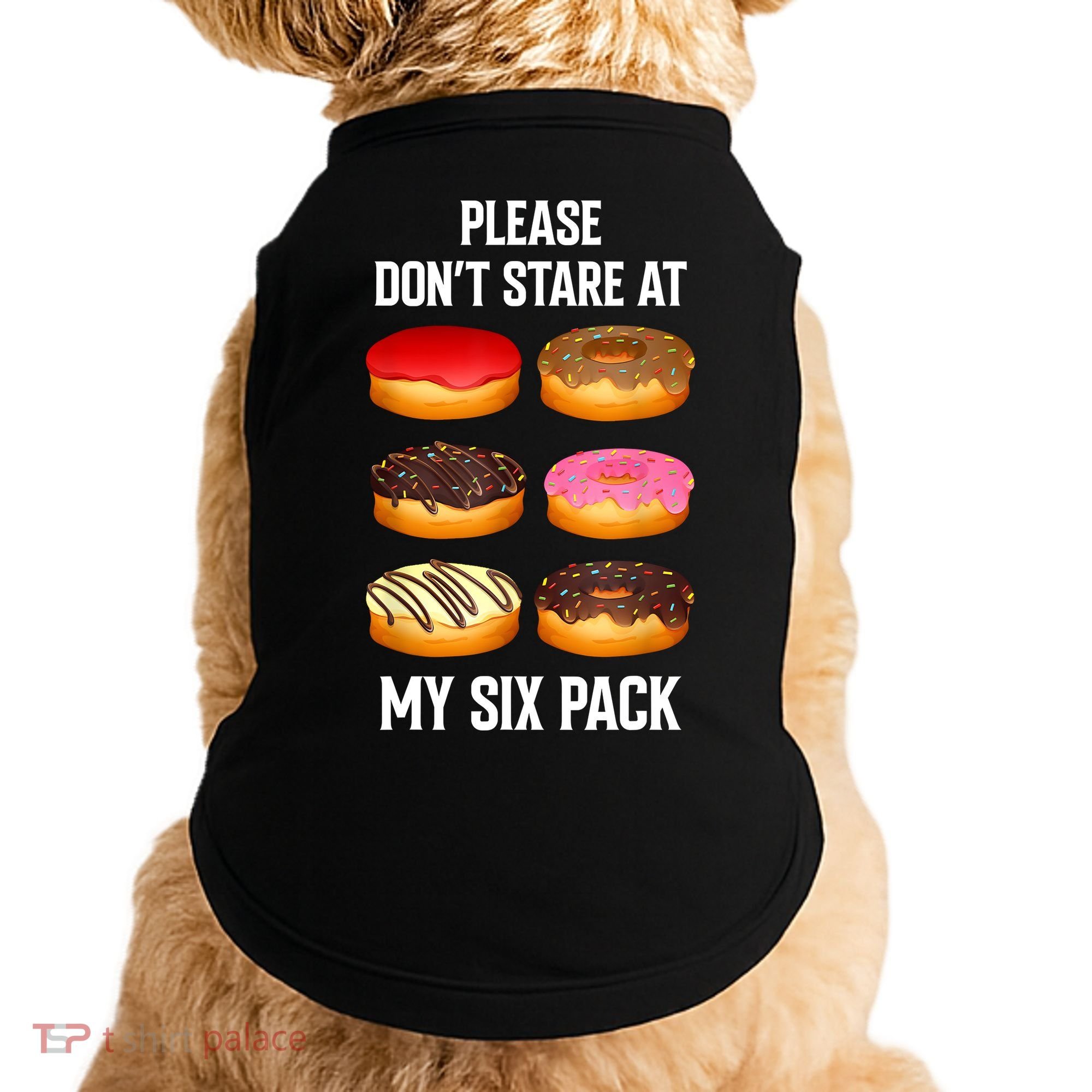Please Dont Stare At My Six Pack Donuts Abs Six Pack Workout Doggie Tank