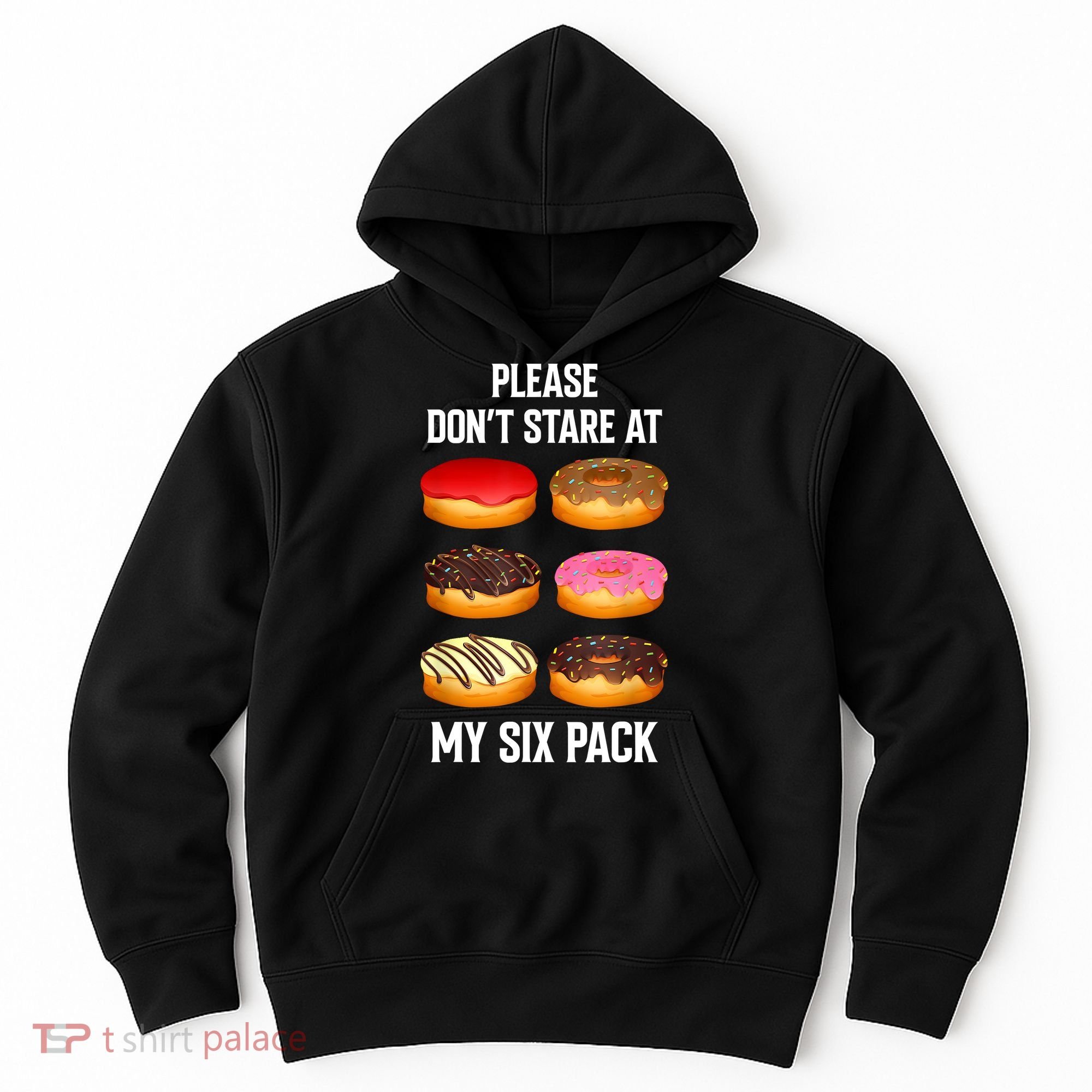 Please Dont Stare At My Six Pack Donuts Abs Six Pack Workout Hoodie