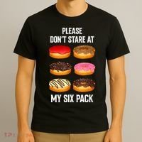 Please Dont Stare At My Six Pack Donuts Abs Six Pack Workout T-Shirt thumb 3