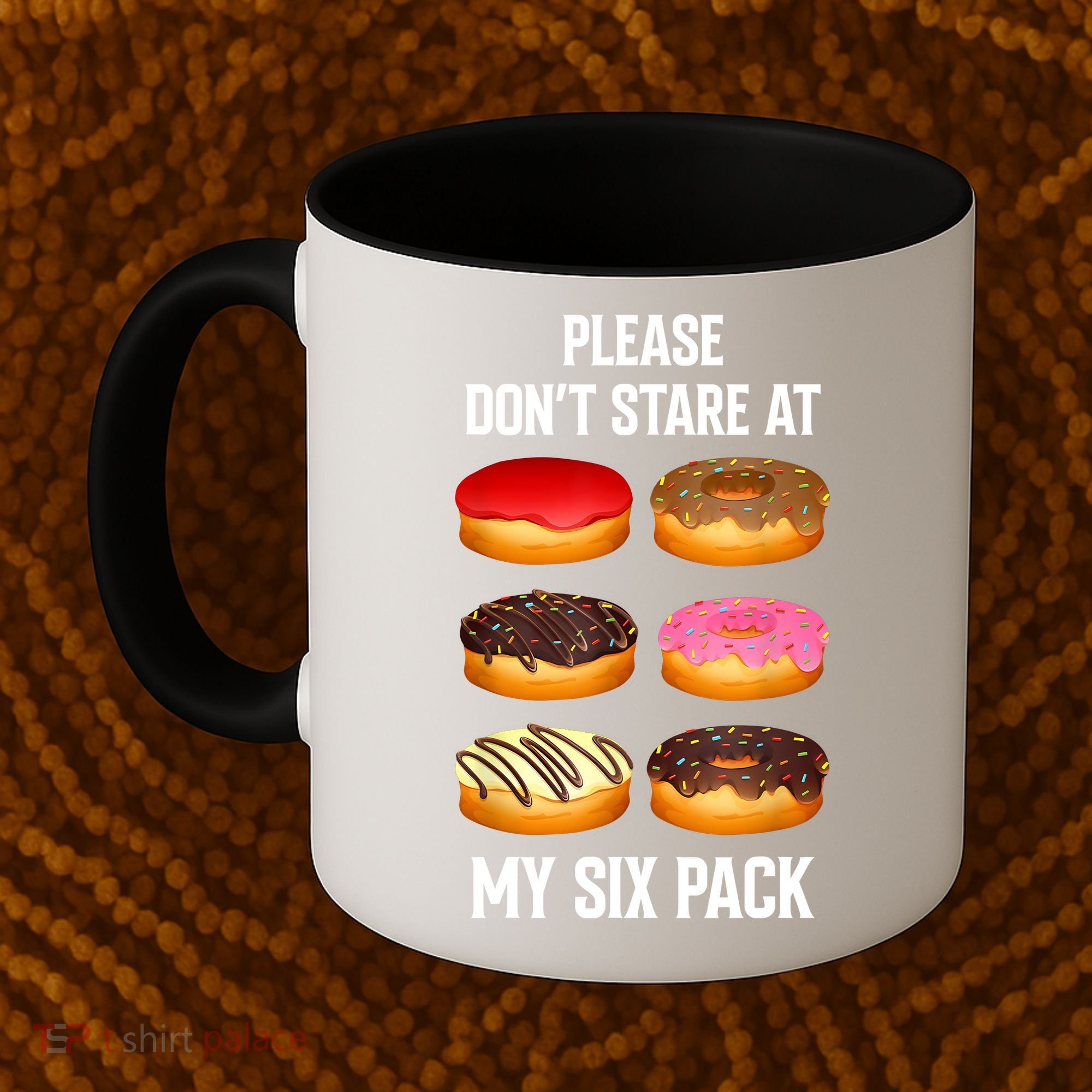 Please Dont Stare At My Six Pack Donuts Abs Six Pack Workout Coffee Mug