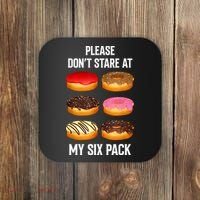 Please Dont Stare At My Six Pack Donuts Abs Six Pack Workout Coaster thumb 0