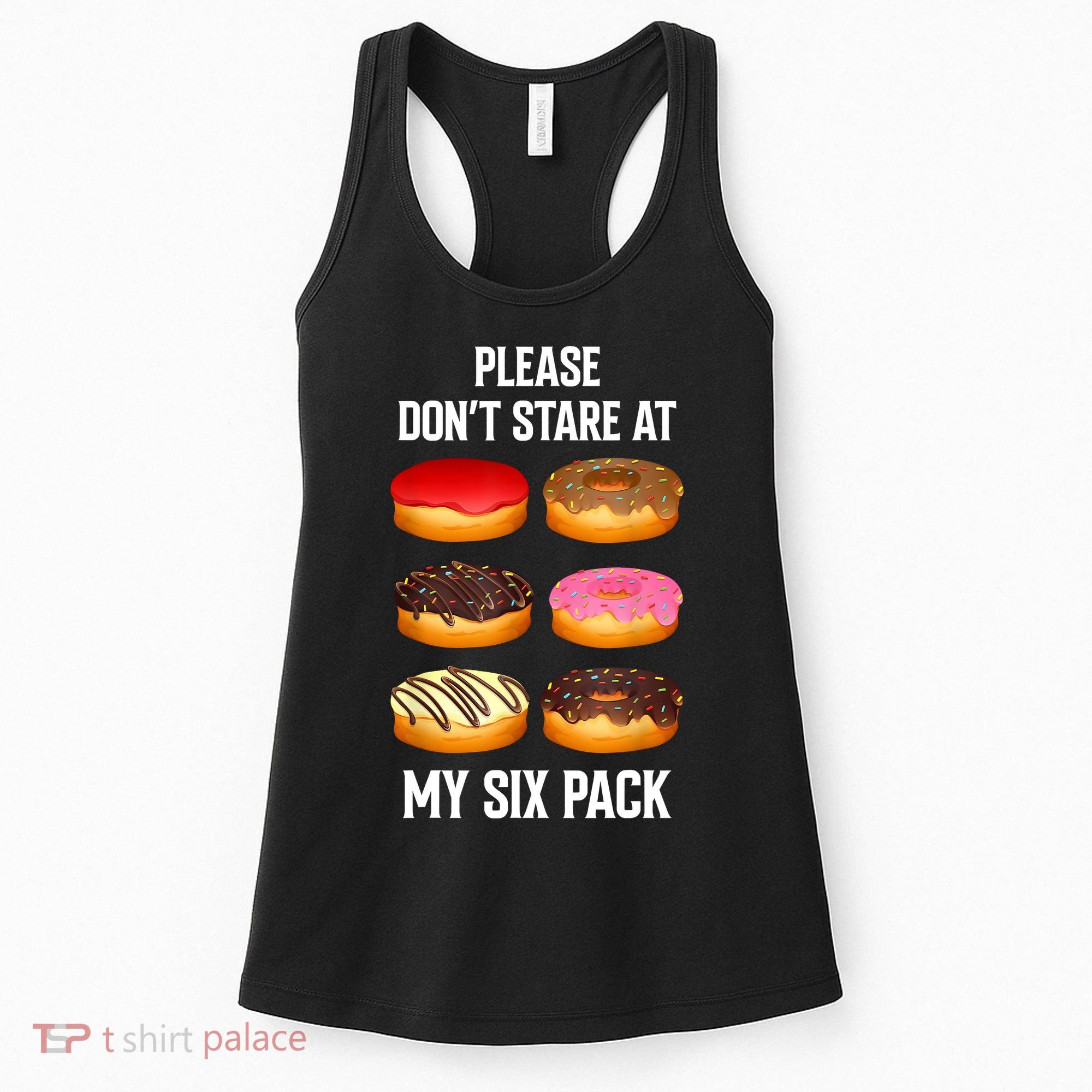 Please Dont Stare At My Six Pack Donuts Abs Six Pack Workout Women's Tank Top