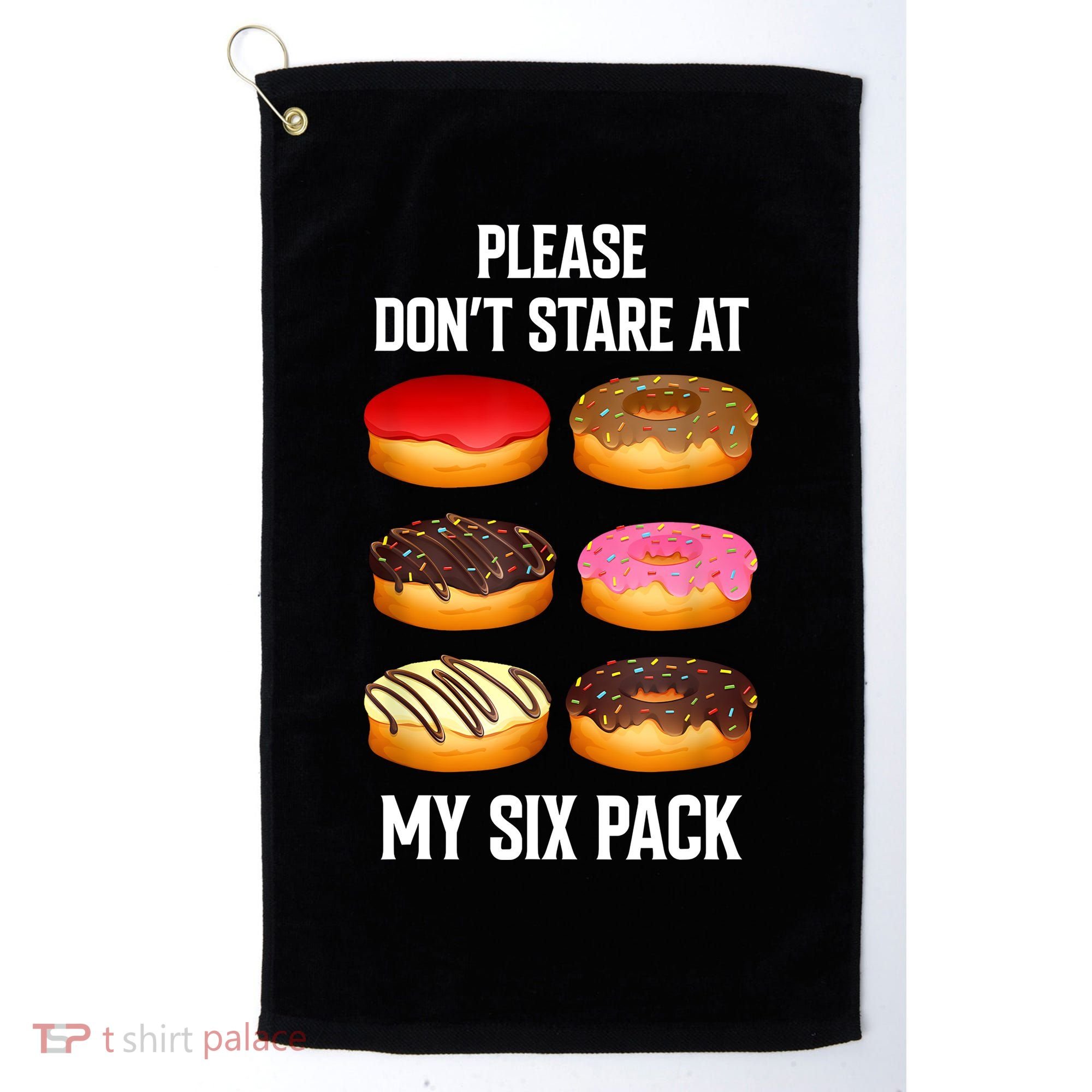 Please Dont Stare At My Six Pack Donuts Abs Six Pack Workout Golf Towel