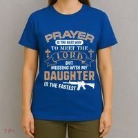Proud Daddy Saying If You Mess With My Daughter Funny Dad Meaningful Gift T-Shirt thumb 4