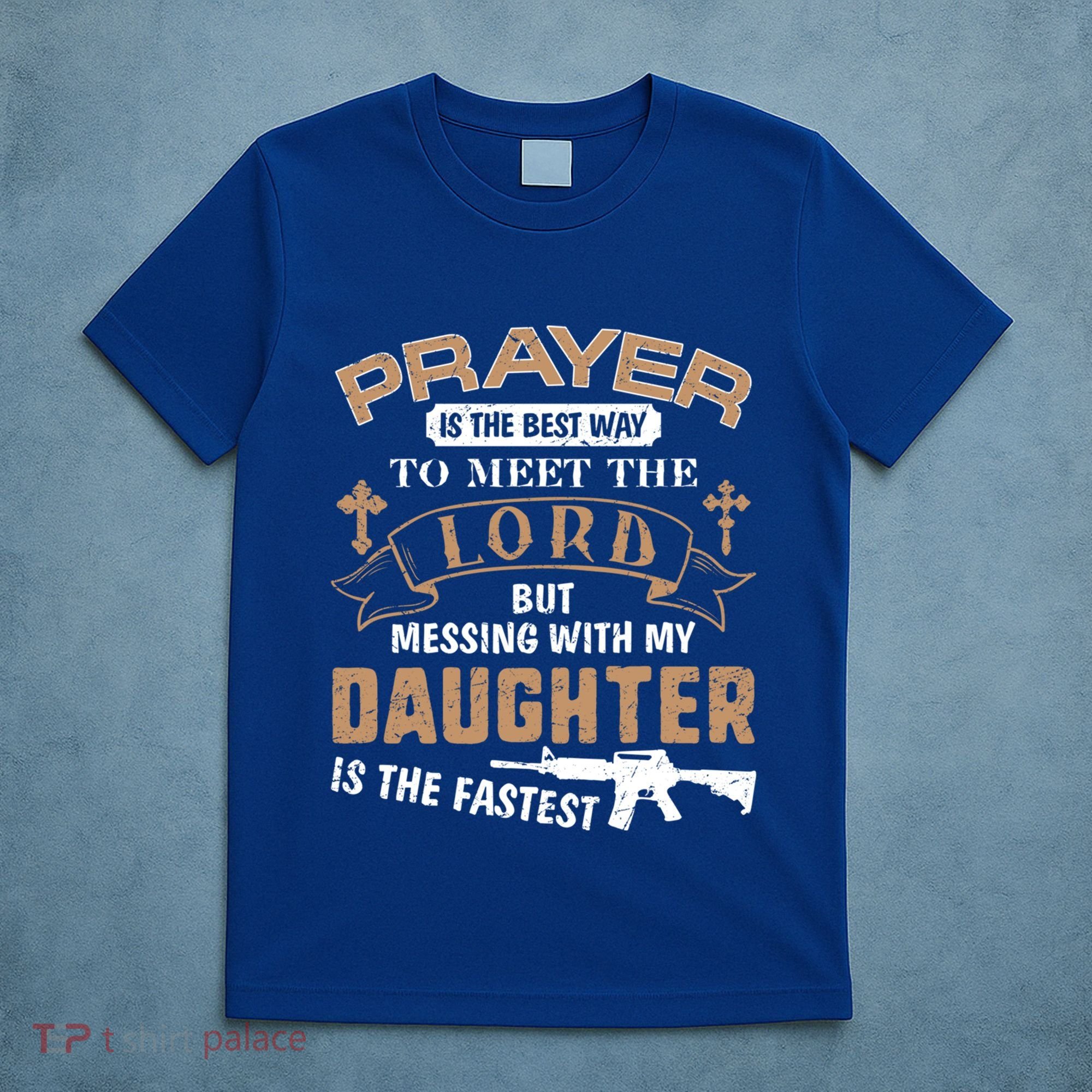 Proud Daddy Saying If You Mess With My Daughter Funny Dad Meaningful Gift T-Shirt