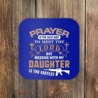 Proud Daddy Saying If You Mess With My Daughter Funny Dad Meaningful Gift Coaster thumb 0