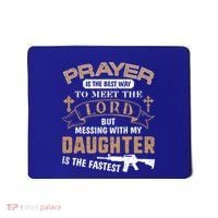 Proud Daddy Saying If You Mess With My Daughter Funny Dad Meaningful Gift Mousepad thumb 0