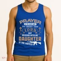 Proud Daddy Saying If You Mess With My Daughter Funny Dad Meaningful Gift Tank Top thumb 3