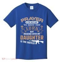 Proud Daddy Saying If You Mess With My Daughter Funny Dad Meaningful Gift Kids T-Shirt thumb 0