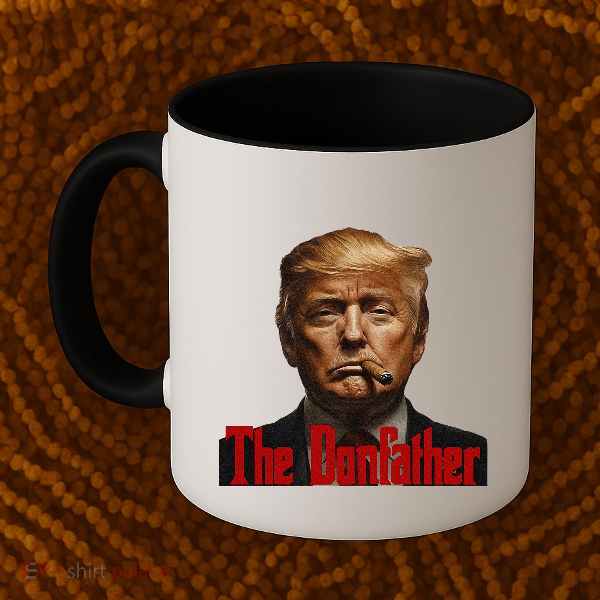 President Donald Trump The Don Father Funny Coffee Mug