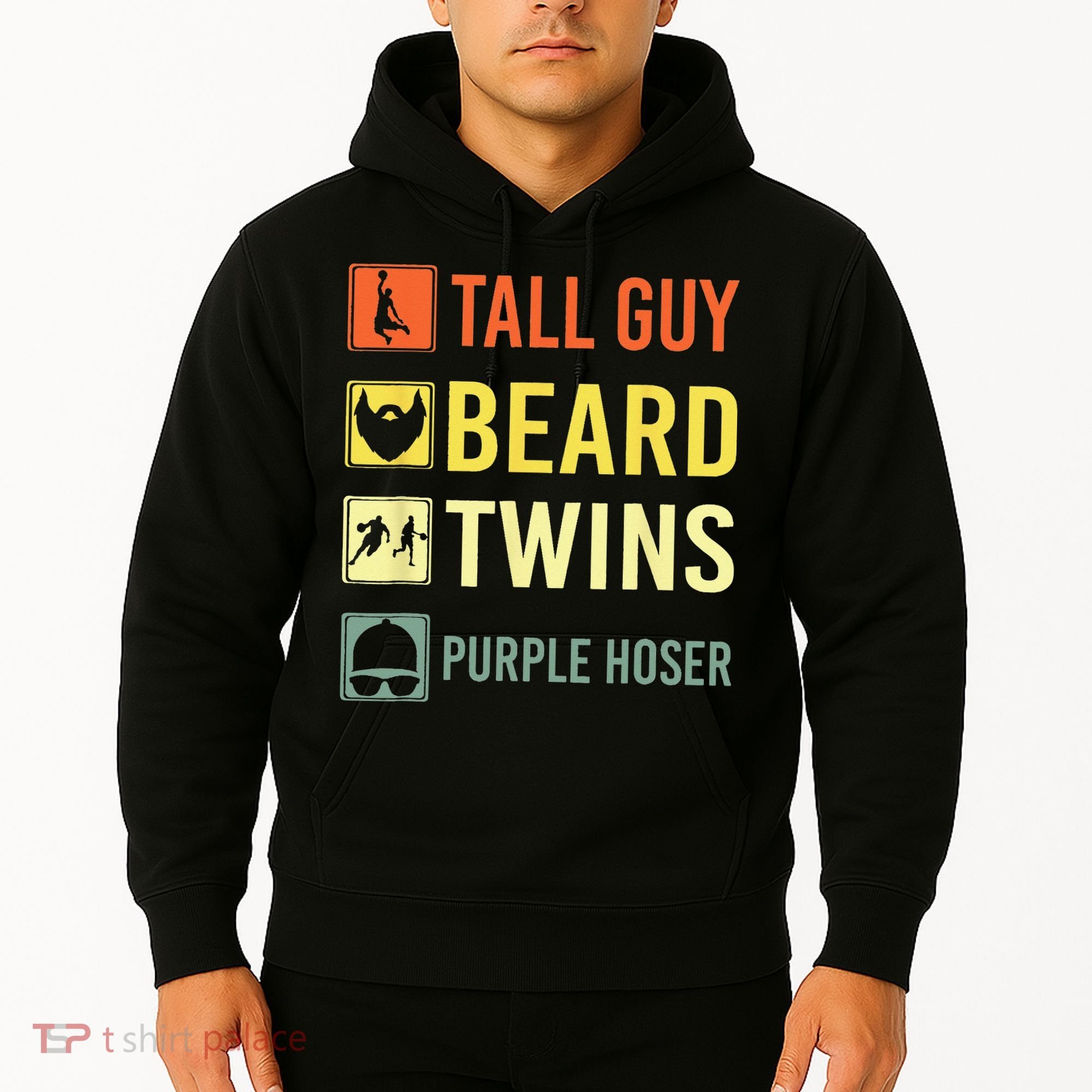 Perfect Dude Tall Guy Beard Twins Purple Hoser Dude Hoodie