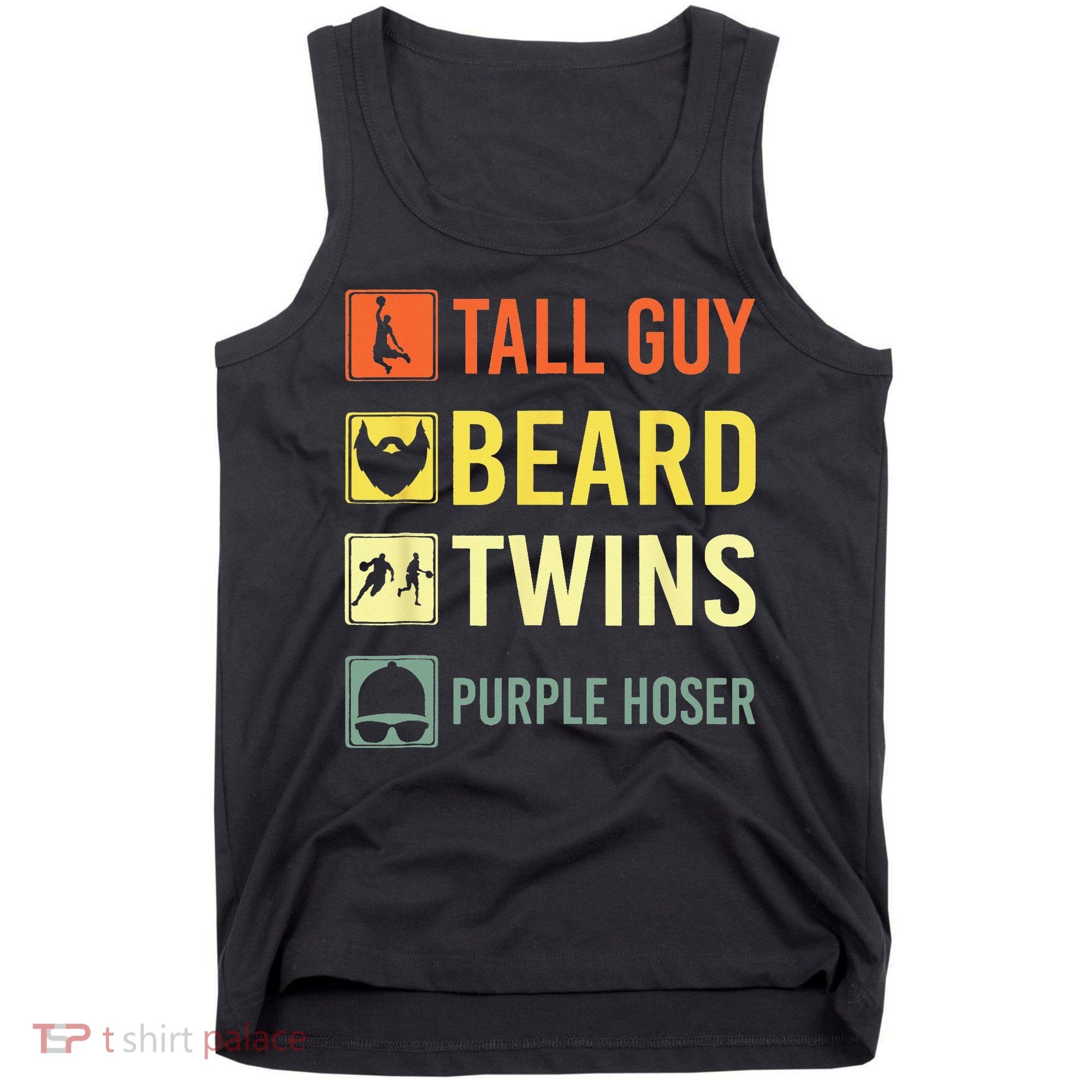 Perfect Dude Tall Guy Beard Twins Purple Hoser Dude Tank Top