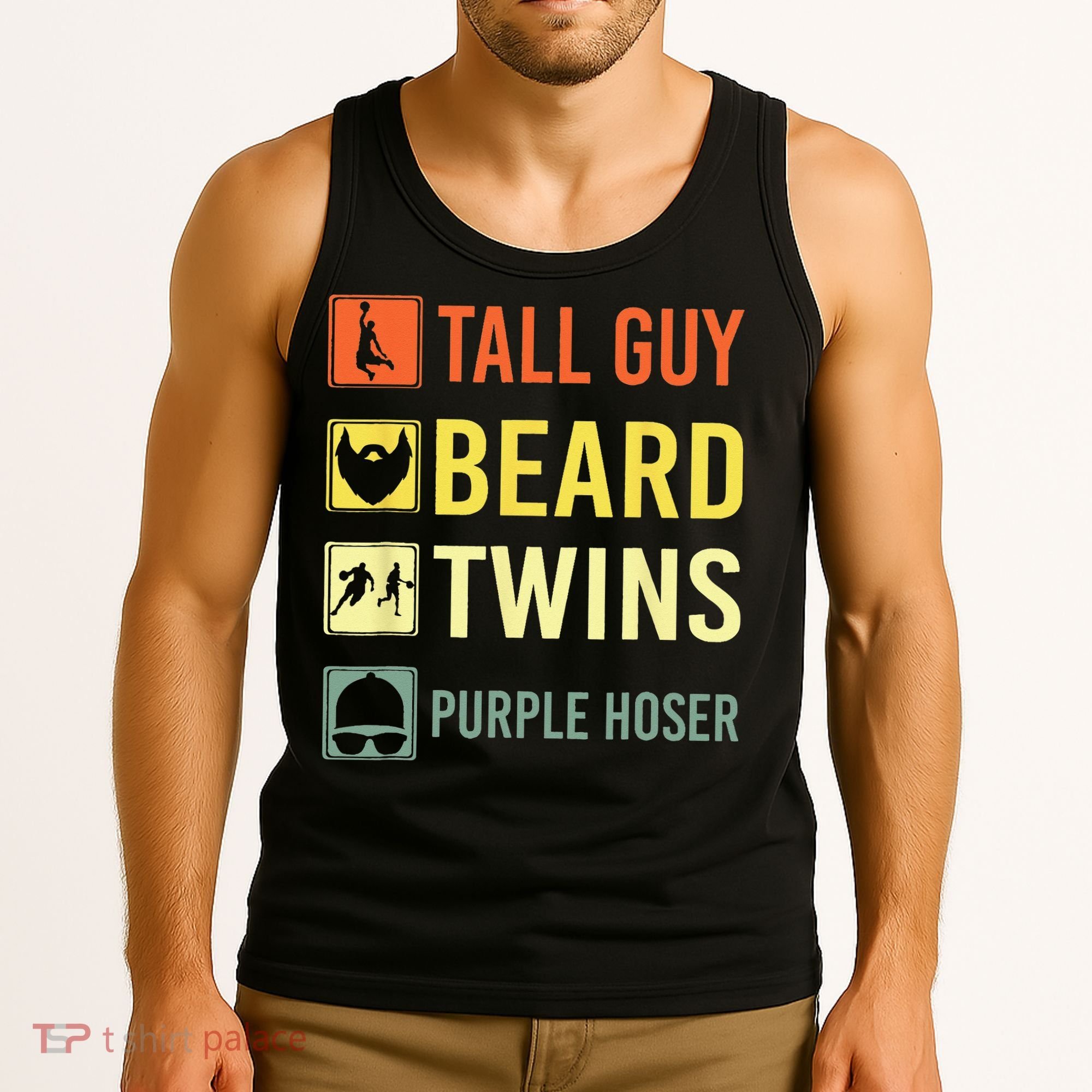 Perfect Dude Tall Guy Beard Twins Purple Hoser Dude Tank Top