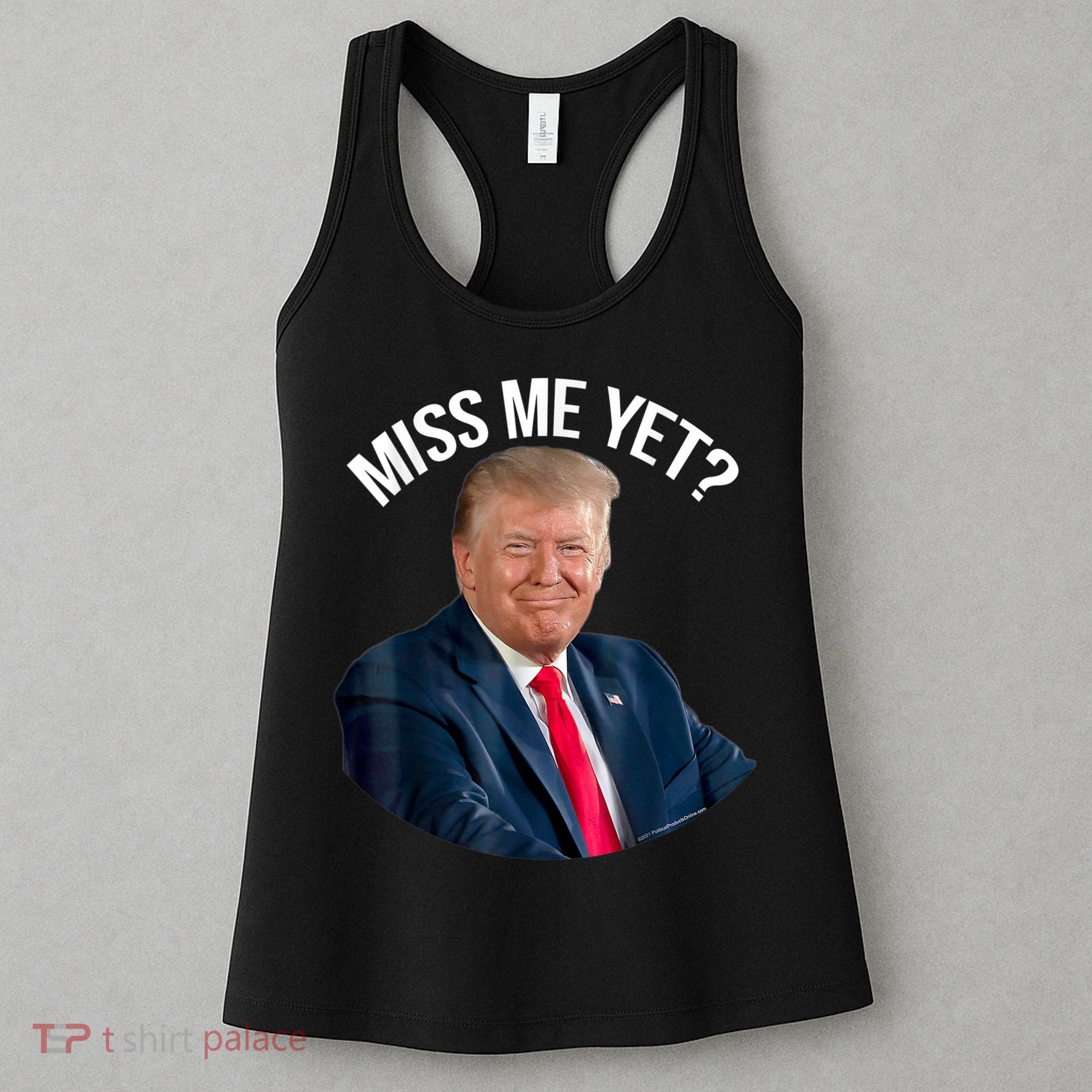 President Donald Trump Miss Me Yet Funny Political 2024 Us Flag Women's Tank Top