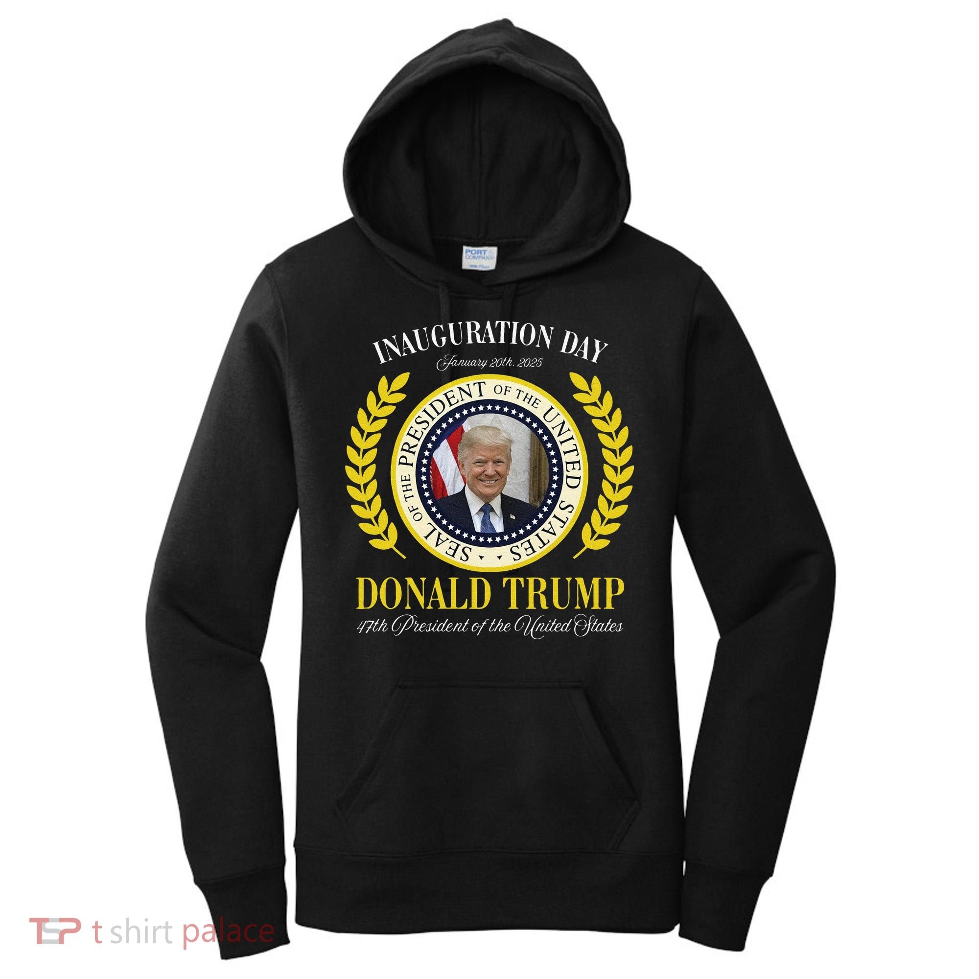 President Donald Trump Inauguration Day 2025 Memorabilia Gift Women's Hoodie