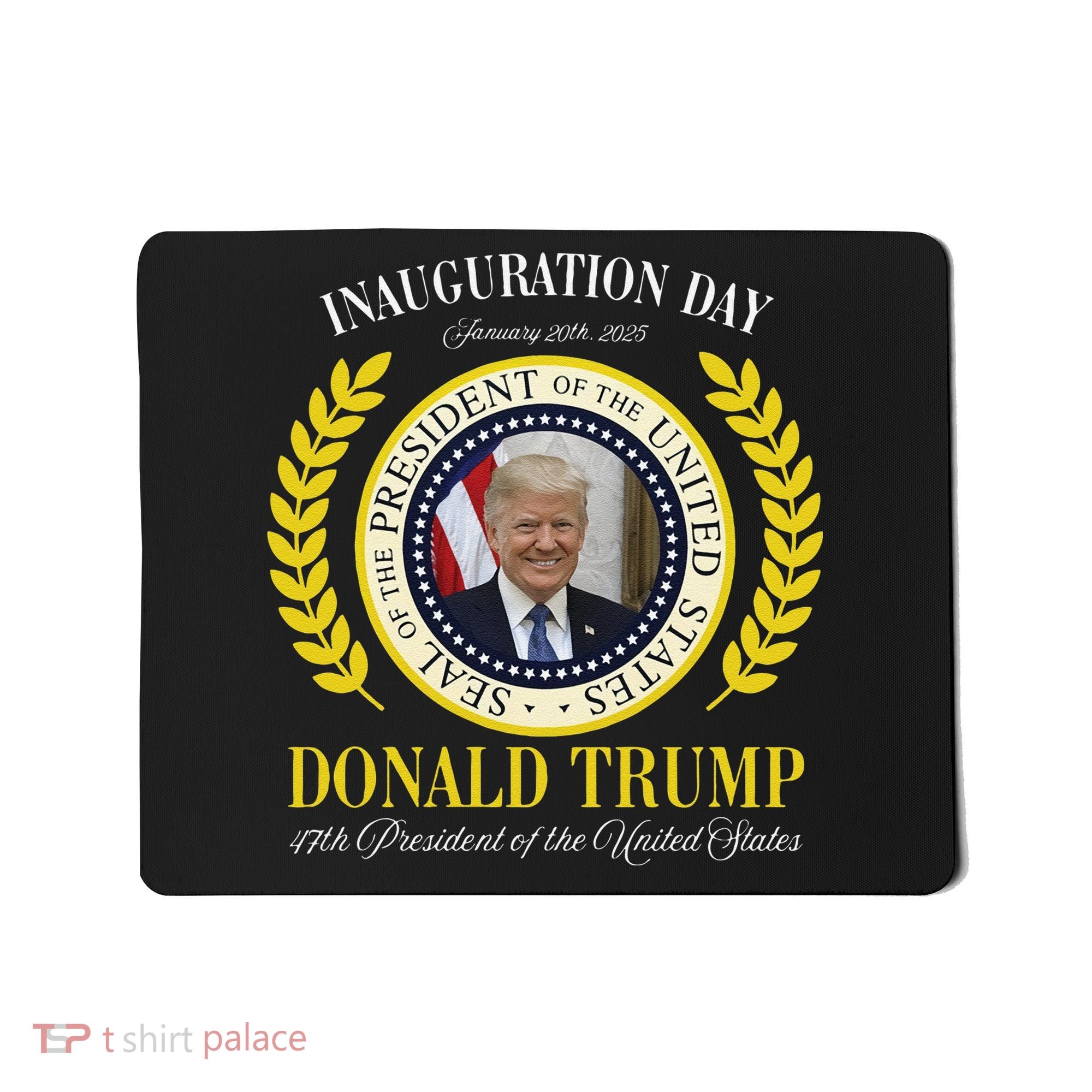 President Donald Trump Inauguration Day 2025 Memorabilia Gift Mousepad