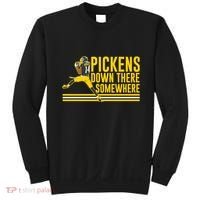 Pickens Down There Somewhere George Pickens Football Lover Sweatshirt thumb 0