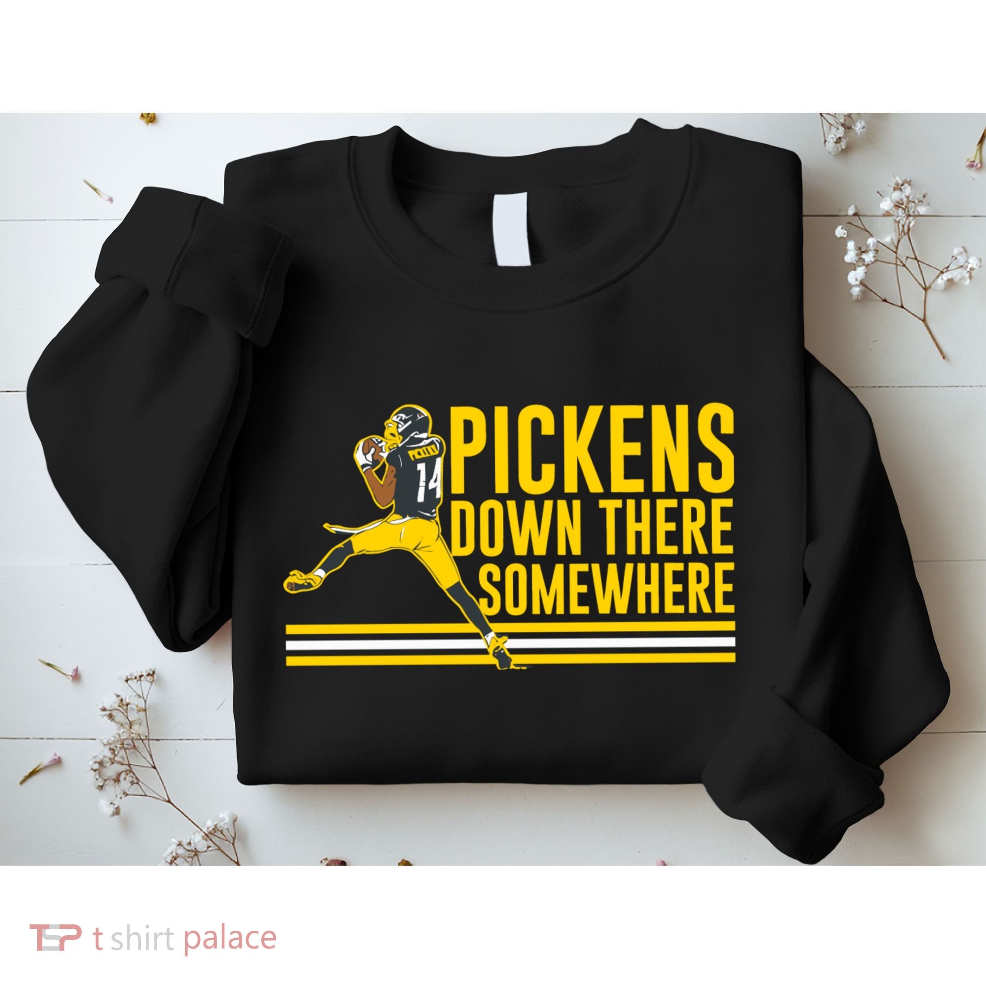 Pickens Down There Somewhere George Pickens Football Lover Sweatshirt