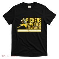 Pickens Down There Somewhere George Pickens Football Lover T-Shirt thumb 0