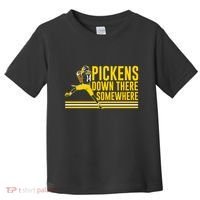 Pickens Down There Somewhere George Pickens Football Lover Toddler T-Shirt thumb 0