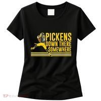 Pickens Down There Somewhere George Pickens Football Lover Women's T-Shirt thumb 0