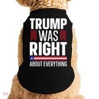 Pro Donald Trump Gift Trump Was Right About Everything Meaningful Gift Doggie Tank thumb 0