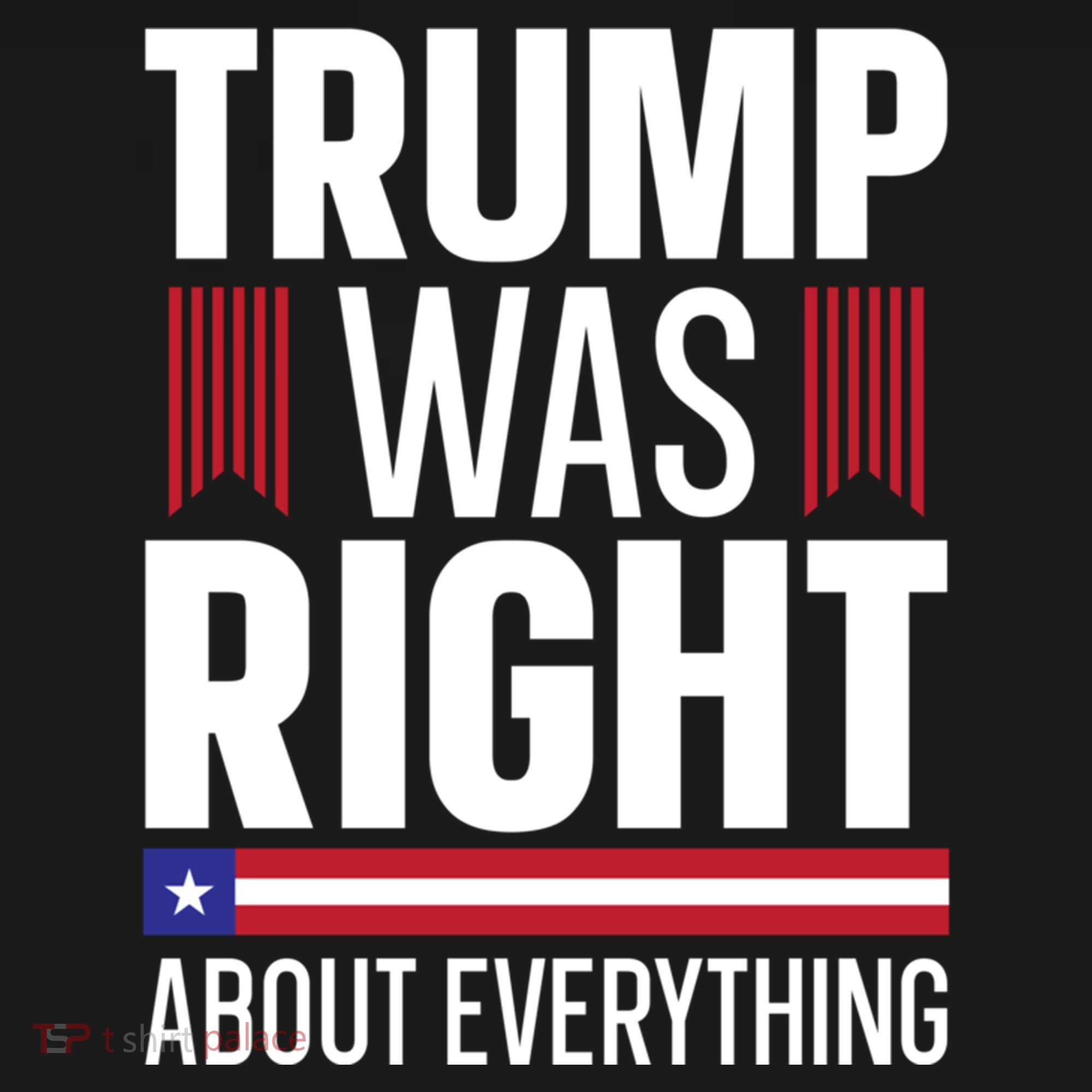 Pro Donald Trump Gift Trump Was Right About Everything Meaningful Gift USA-Made Doggie Bandana