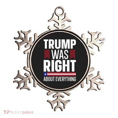 Pro Donald Trump Gift Trump Was Right About Everything Meaningful Gift Ornament
