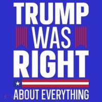 Pro Donald Trump Gift Trump Was Right About Everything Meaningful Gift Long Sleeve Shirt thumb 2