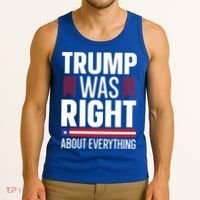 Pro Donald Trump Gift Trump Was Right About Everything Meaningful Gift Tank Top thumb 3