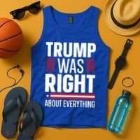 Pro Donald Trump Gift Trump Was Right About Everything Meaningful Gift Tank Top thumb 4