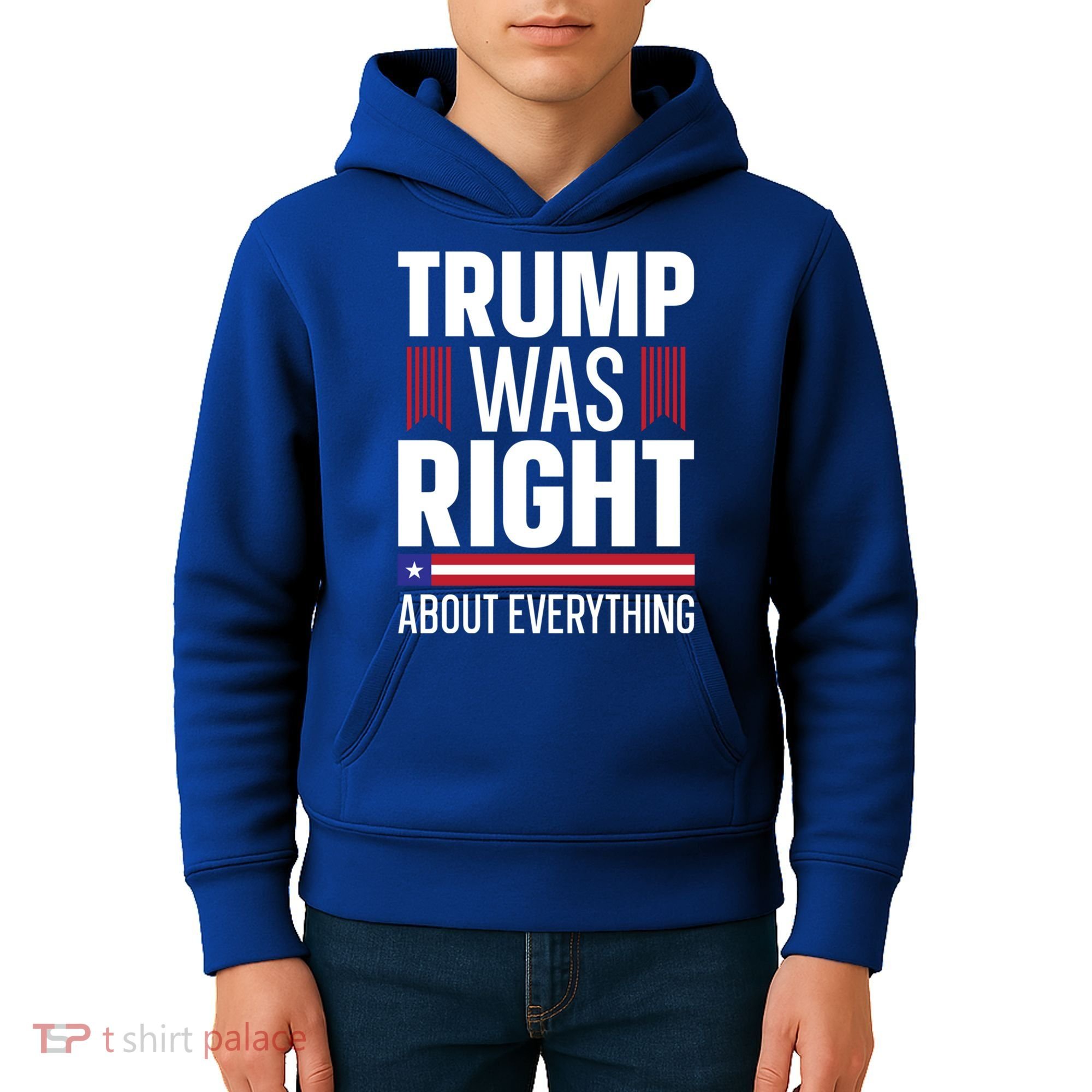 Pro Donald Trump Gift Trump Was Right About Everything Meaningful Gift Kids Hoodie