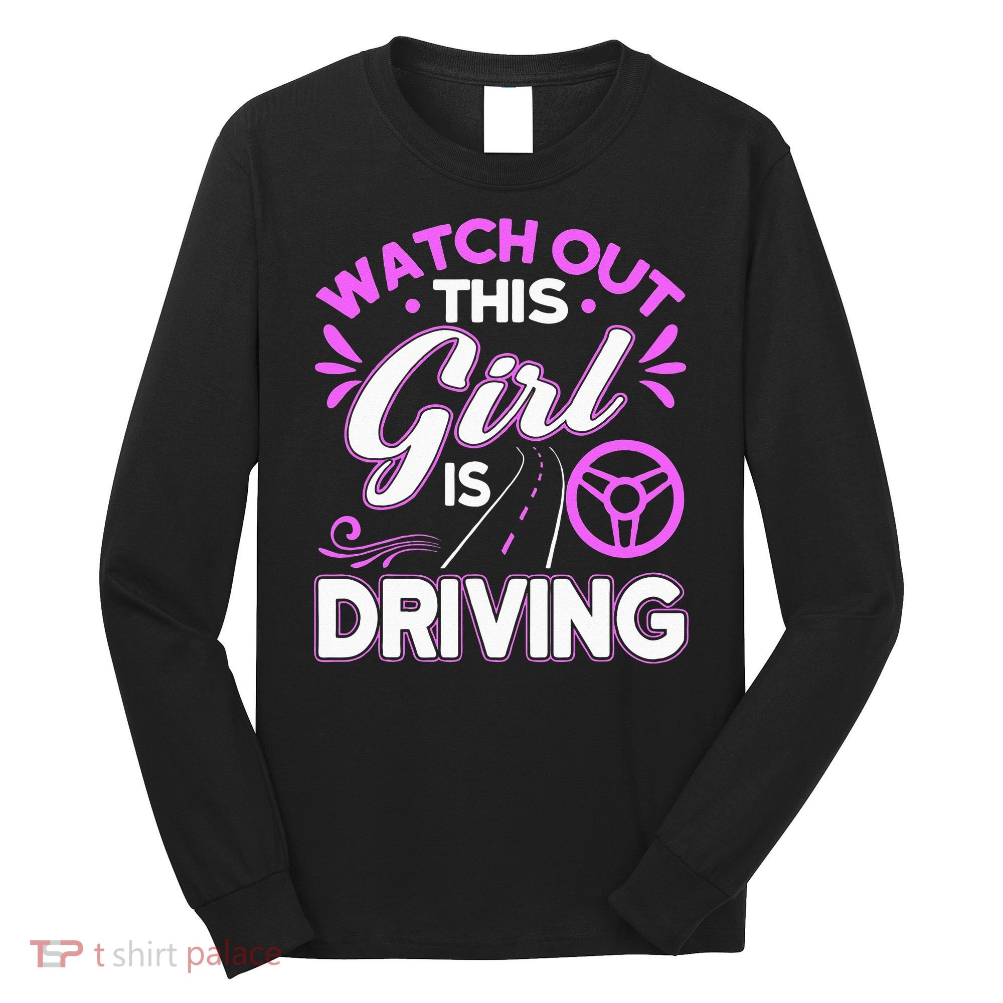 Passed Drivers Test New Driving License Congratulations Teen Long Sleeve Shirt