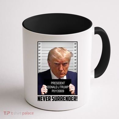 President Donald Trump Mugshot Never Surrender Coffee Mug back
