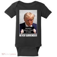 President Donald Trump Mugshot Never Surrender Baby Bodysuit thumb 0