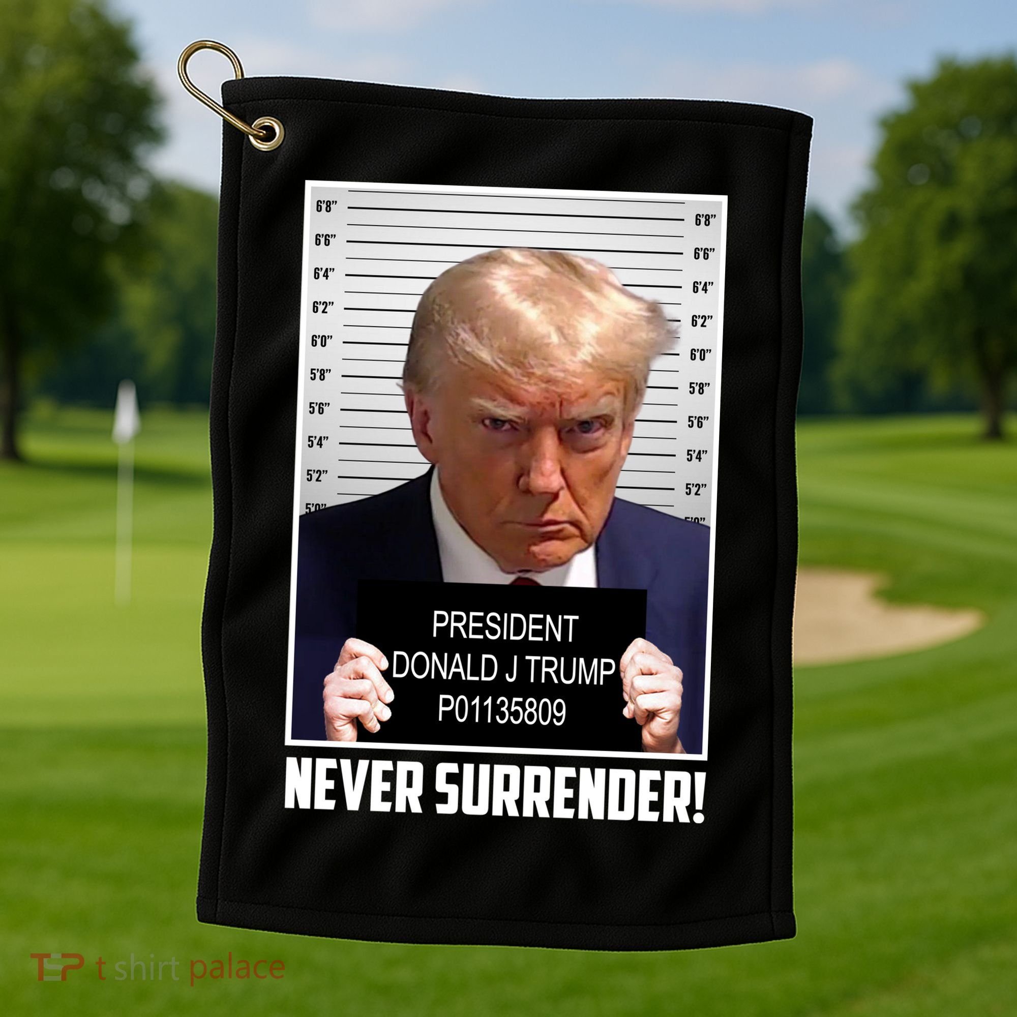 President Donald Trump Mugshot Never Surrender Golf Towel