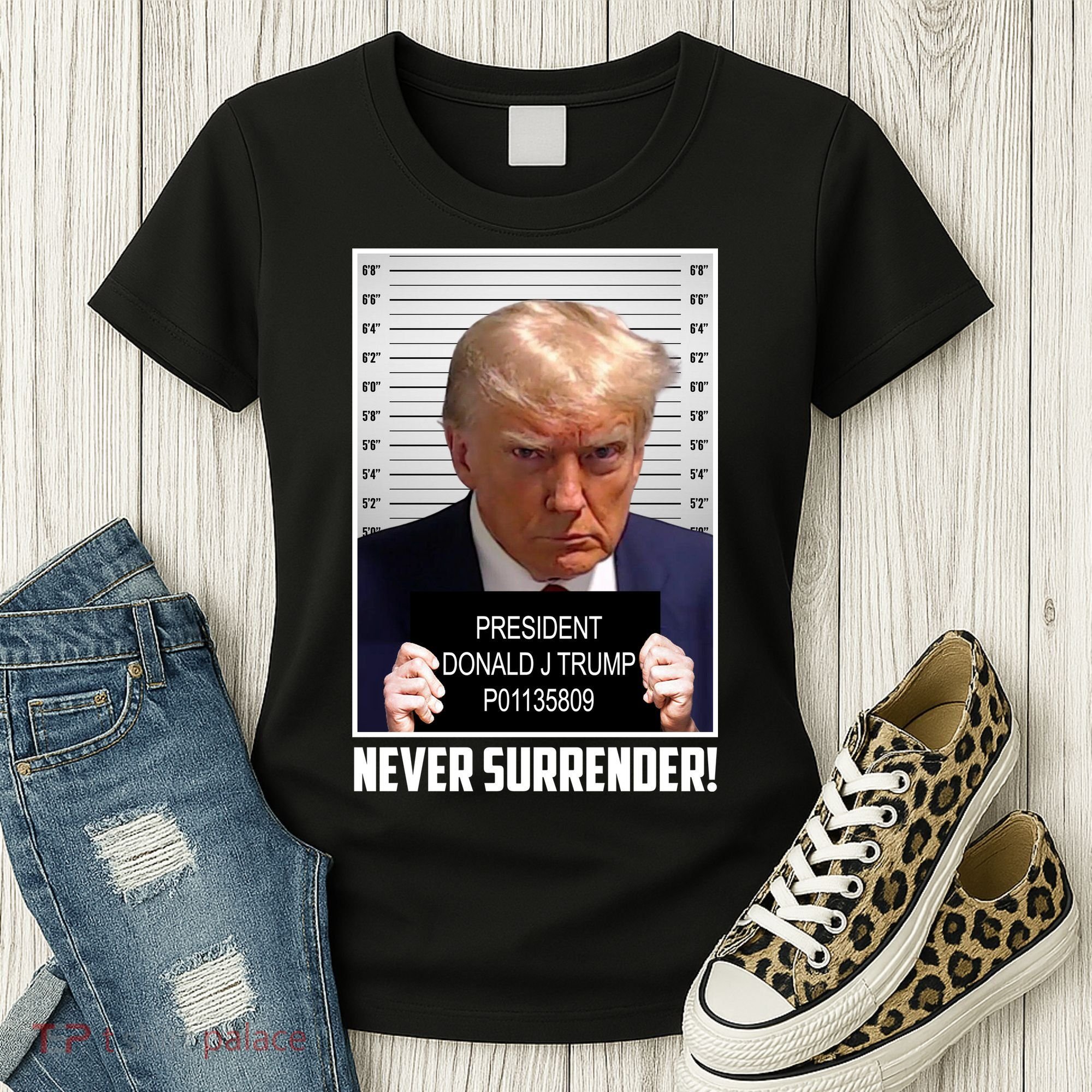 President Donald Trump Mugshot Never Surrender Women's T-Shirt