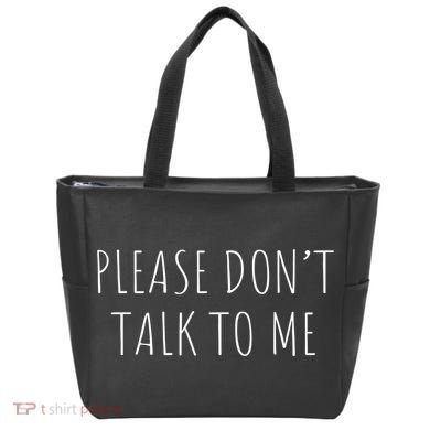 Please Don't Talk To Me Cool Gift Tote Bag