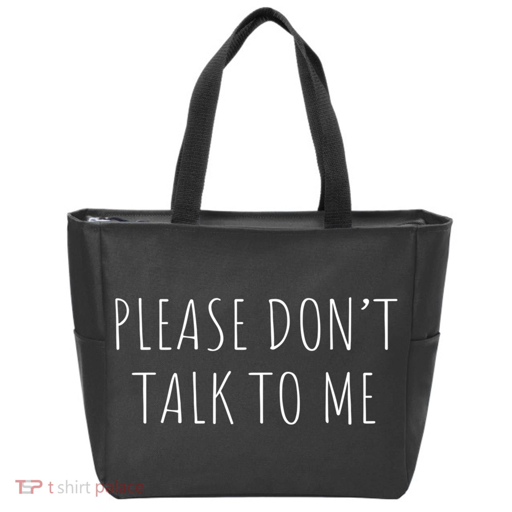 Please Don't Talk To Me Cool Gift Tote Bag
